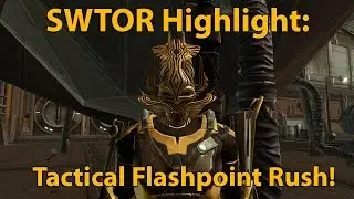 SWTOR Highlight: Tactical Flashpoint Rush!