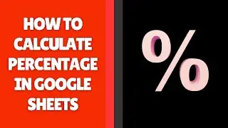 Как рассчитать проценты в Google Таблицах