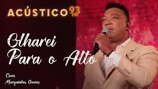 Marquinhos Gomes - Olharei Para o Alto - Acústico 93 - 2022