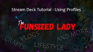 Stream Deck Tutorial   Profiles