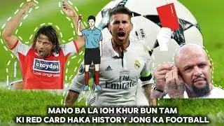 Ki Top 10 players kiba ioh khur bun tam ki red card ha ka history jong ka football 