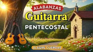 Los Alabanzas Que ALIMENTARÁN TU FE 🙌 Musica De Cuerda ​Antiguos De Más De 100 Años