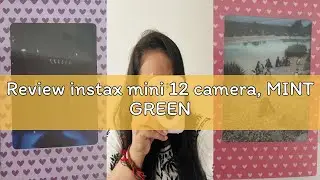 Review instax mini 12 camera, MINT GREEN