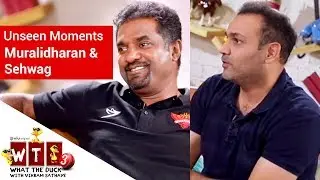 What The Duck 3 | Unseen Moments | Sehwag & Murali | WTD | Viu India