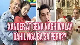 Hiwalay na!! XANDER AT GENA #trendingnow #xanderford