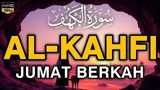 SURAH AL KAHFI JUMAT BERKAH Surat pengampunan dosa - Murottal al quran ngaji merdu BY : ALAA AQEL