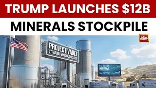 Big Move! Trump Builds US Minerals Reserve Against China | World News | India Today News
