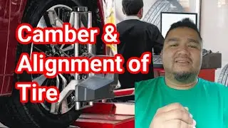 Camber & Alignment of Tire