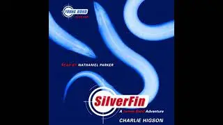 SilverFin: Young Bond Book #1 Audiobook by Charlie Higson