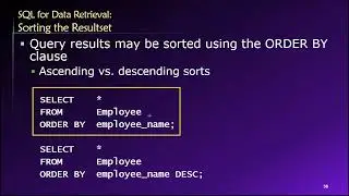 Topic 03, Part 15 - Sorting Data in SQL using ORDER BY