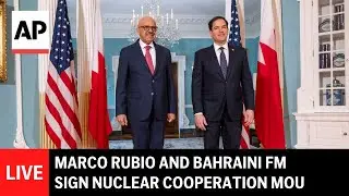 LIVE: Marco Rubio and Bahraini FM sign nuclear cooperation MOU