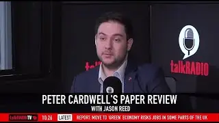 talkRADIO: Jason Reed reviews the front pages with Peter Cardwell &ndash; Young Voices UK