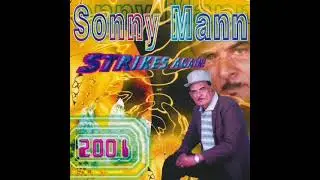 Top Ah De Line - Sonny Mann &ndash; The Chutney Legend