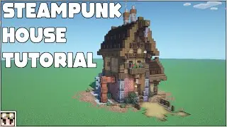 Minecraft Steampunk Survival House - Tutorial