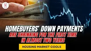 Homebuyers&rsquo; Down Payments Are Shrinking for the First Time... Report by George Moorhead