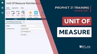 Prophet 21 Training and How To - Inventory: Unit of Measure