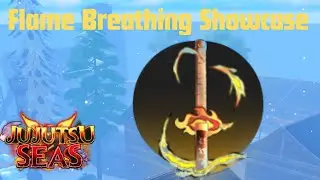 NEW! Flame Breathing Moveset Showcase In Jujutsu Seas