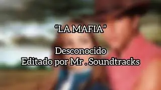 La Tormenta - Soundtrack 03 - &ldquo;La Mafia&rdquo;