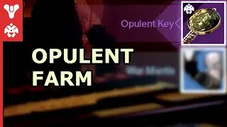FAST Opulent Key Farm! - Red Border Weapons Destiny 2