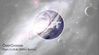 OverGroove - Stars Collide (Viticz Remix)