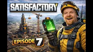 The Power Problem Is Finally Solved - Satisfactory - Ep 7