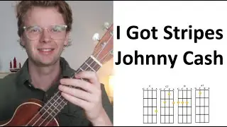I Got Stripes Johnny Cash Ukulele Tutorial and Play Along