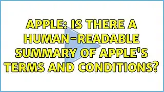 Apple: Is there a human-readable summary of Apple's Terms and Conditions?