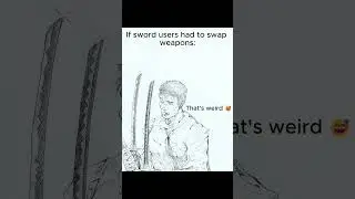 If sword users had to swap weapons      #art #drawing #anime #manga #berserk #guts #zoro #onepiece