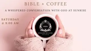 Bible + Coffee