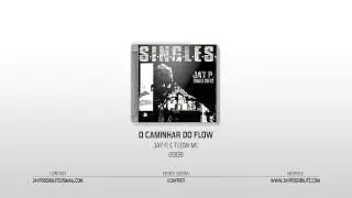 Jay Possibilite e Flow Mc - Mesclando Rimas - Caminhar do Flow
