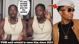 Verydarkman Revels Wizkid has been Owing him money Since 2023