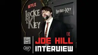 The Psychology of Horror Comics: An Interview with Joe Hill about Locke & Key, Hill House Comics,...