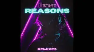 Illumen - Reasons (Manson Remix)