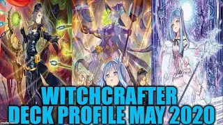 WITCHCRAFTER DECK PROFILE (MAY 2020) YUGIOH!