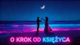 O krok od księżyca 🌙🎶