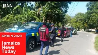Jamaica News Today April 9 2020/JBNN