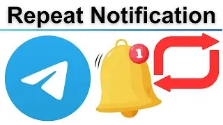 How to Turn Off and Change Repeat Notification in Telegram