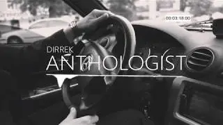 Dirrek - Anthologist (Official Audio)
