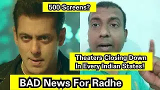 Bad News For Radhe Movie,Theaters Are Getting Close Down Every Indian States,Will It Get 500 Screens