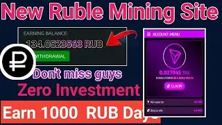 New Ruble Mining Website | Free RUB Mining Site 2024 |Earn 1000RUB Daily | 1 RUB Instant Paymets 🤑
