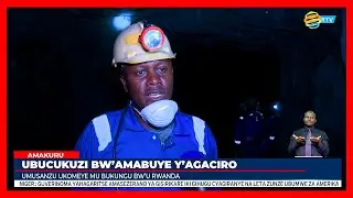 Abakora mu bucukuzi bw'amabuye y'agaciro barishimira imbaraga zashyizwe muri uru rwego
