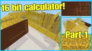 Building a 16 bit calculator in minecraft! /Addition, subtraction, display/ -Part 1