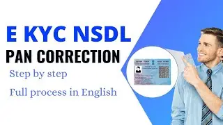 Complete Guide: E-KYC PAN Correction Application Process via NSDL | Step-by-Step Tutorial