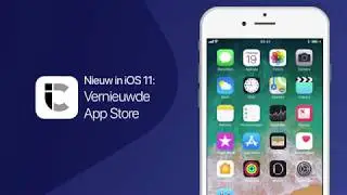 iCulture presenteert: de iOS 11 App Store