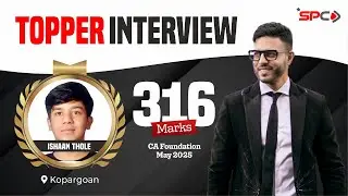 Interaction with Topper | ISHAAN THOLE | CA Foundation May 25 | SPC