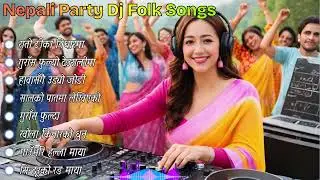 NEPALI PARTY DJ FOLK SONGS 🎧🔥 | Lok Dance Non-Stop Mix | Aura Music