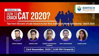 How to Crack CAT 2020? Tips from BIMTECH Scholarship Winners of 2020 Batch [Recorded Session]