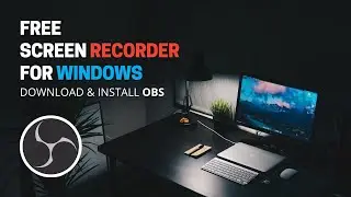 How to Install and record screen using the free OBS Screen Recorder | No watermarks No time limits