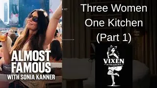 Vixen in the Kitchen: (Part 1 )Turn the Stove Up 🎸🍳 ALMOST FAMOUS with Sonia, Niki and Holly 