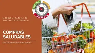 ESCUELA DE ALIMENTACI&Oacute;N CORRECTA: COMPRAS SALUDABLES